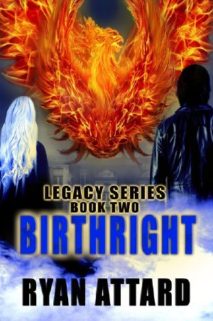 [Legacy 02] • Birthright - Book 2 of the Legacy Series (An Urban Fantasy Novel)